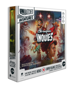 Unmatched – Aventures : Chroniques Inouïes